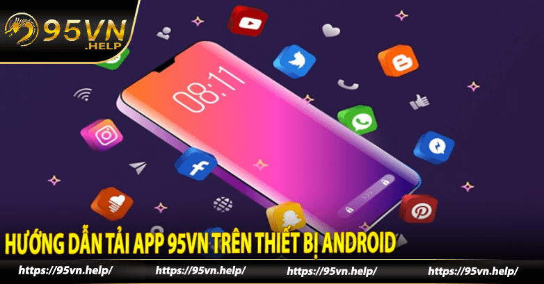 Hướng dẫn tải app 95vn trên thiết bị Android